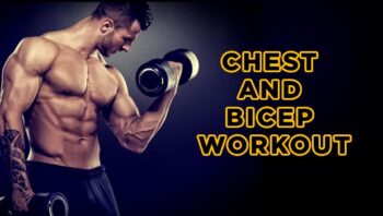 Chest and Bicep Workout Guides